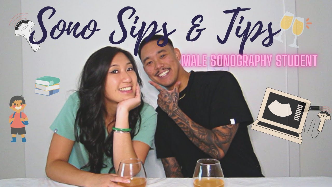Sono Sips & Tips: Male Sonography Student