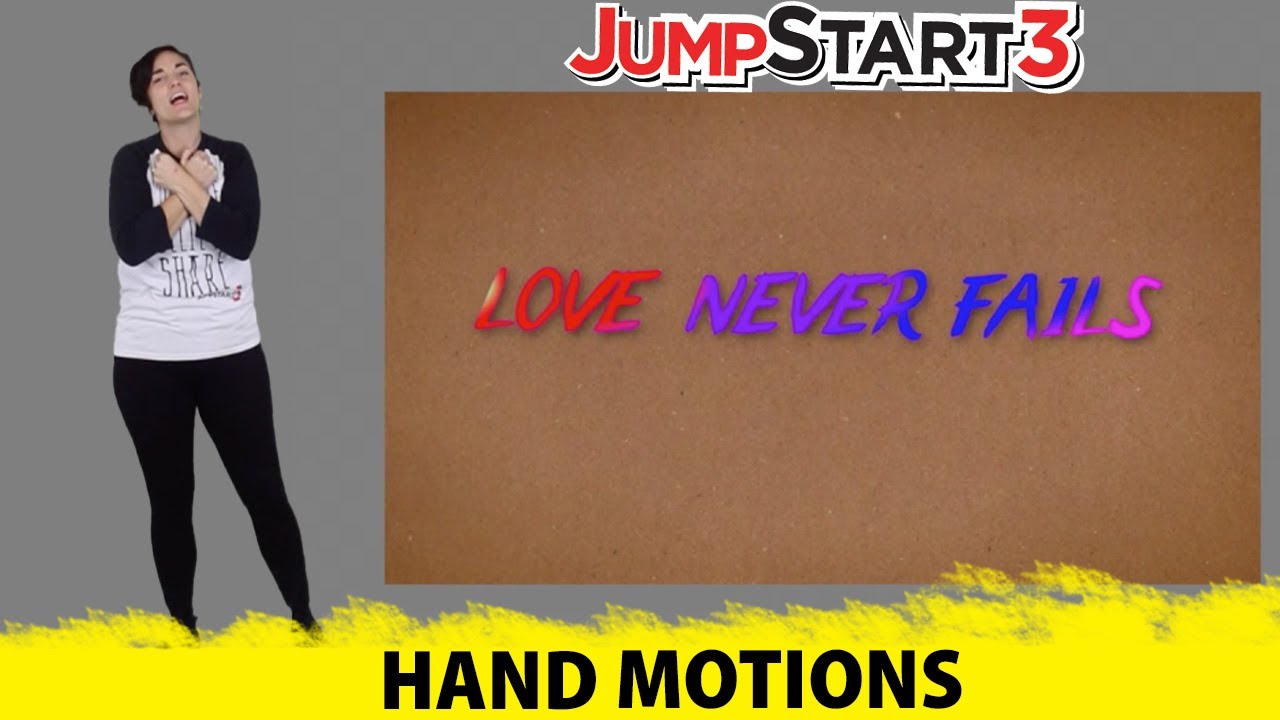 JumpStart3 | Corinthians 13:4-8 - Love Never Fails | Original Hand Motions