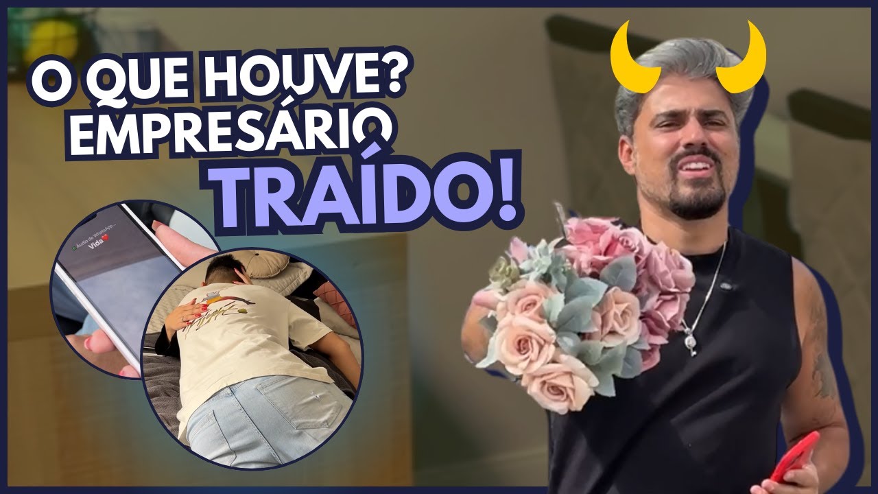 Empresário descobre que sua namorada é infiel.