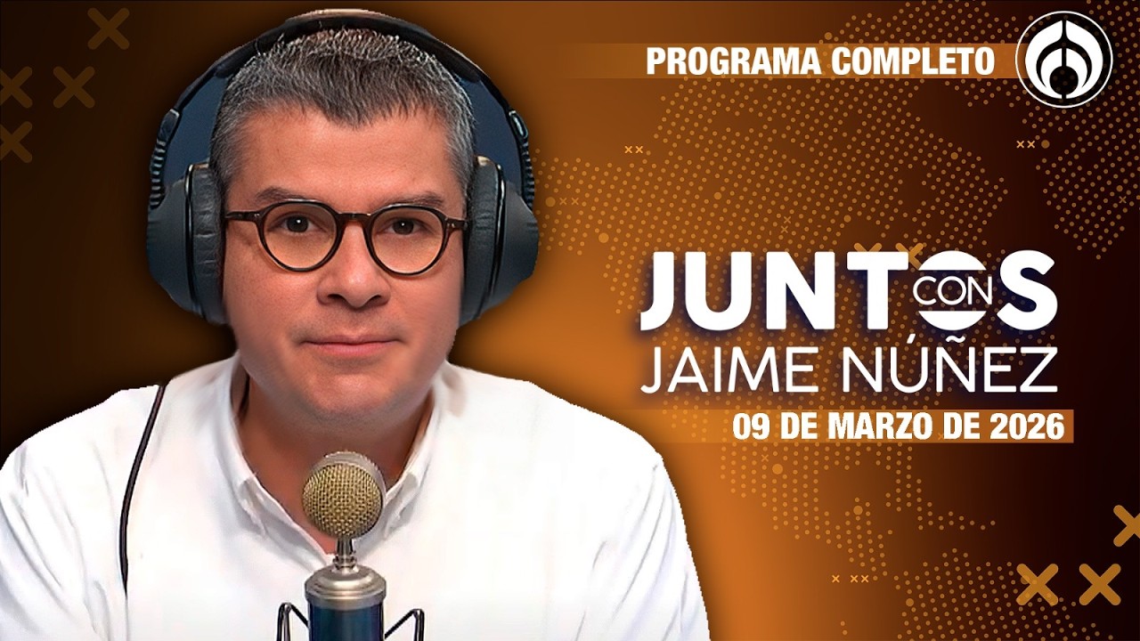 EN VIVO | JAIME NÚÑEZ | 09/03/26