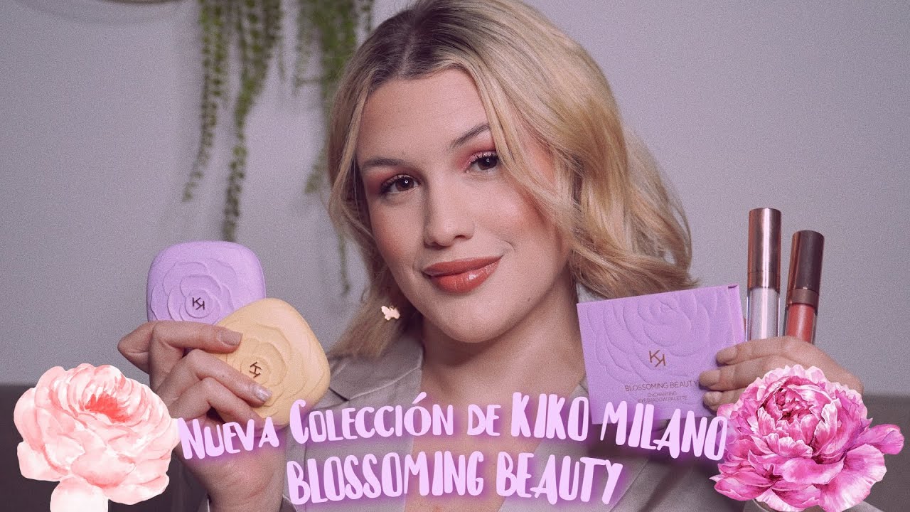 NUEVA COLECCIÓN 🌸 BLOSSOMING BEAUTY 🌸 de KIKO MILANO | Lovely Amy