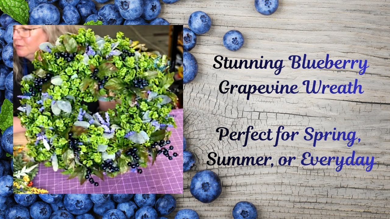 Blueberry Grapevine Wreath |Stunning Design for Spring, Summer, and Everyday |Hard Working Mom