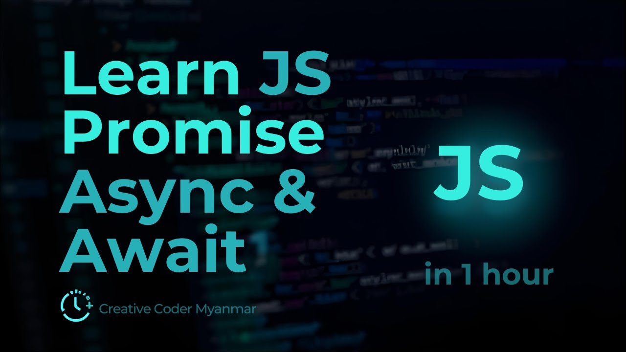 Javascript Promise & Async Function အကြောင်း အစ အဆုံး