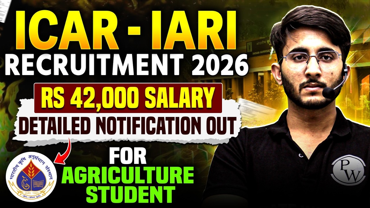 ICAR - IARI Recruitment 2026 🔥 | ₹42,000 Salary | Detailed Notification Out | Agriculture Students