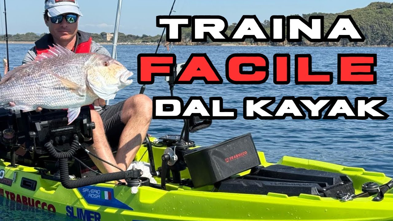 Traina FACILE e per tutti dal kayak! Scopriamo come!
