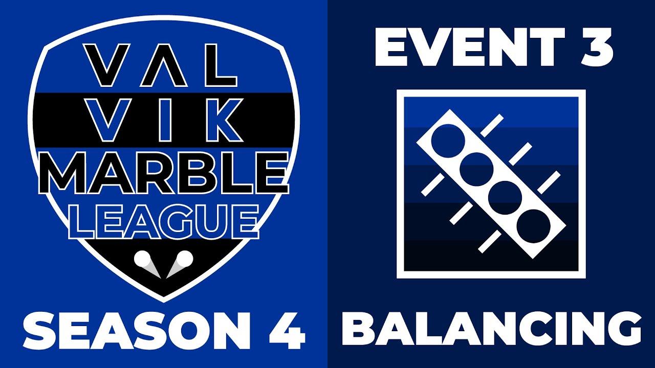 VALVIK Marble League Season 4 - Event 3: BALANCING