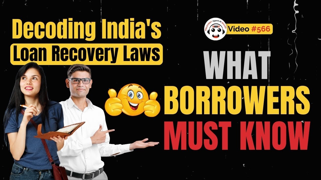 Loan Recovery Laws in India Explained &mdash; Essential Guide for Borrowers | #rbiguidelines