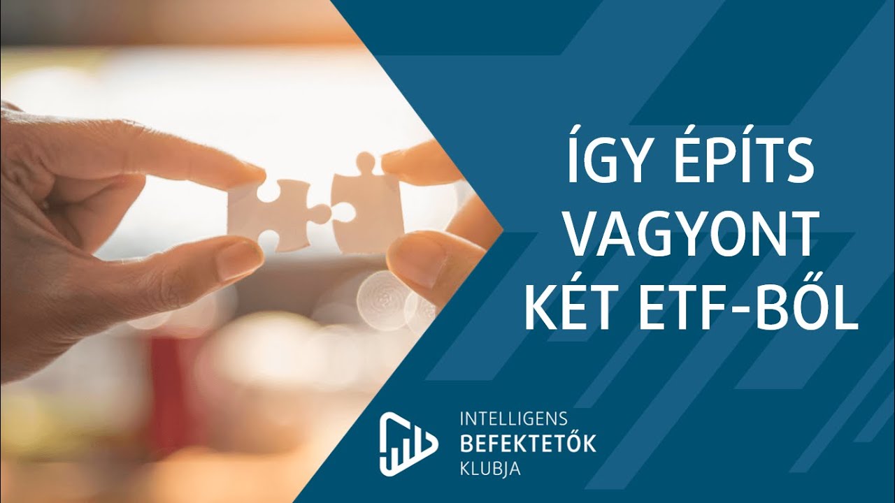 Portfólió 2 ETF-ből - Így építs vagyont egyszerűen, hosszútávon