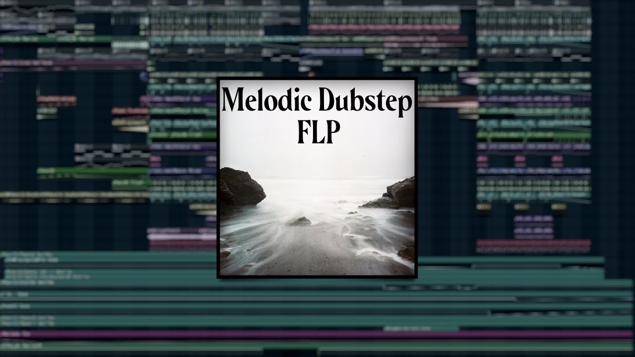 Melodic Dubstep FLP | FL Studio Download