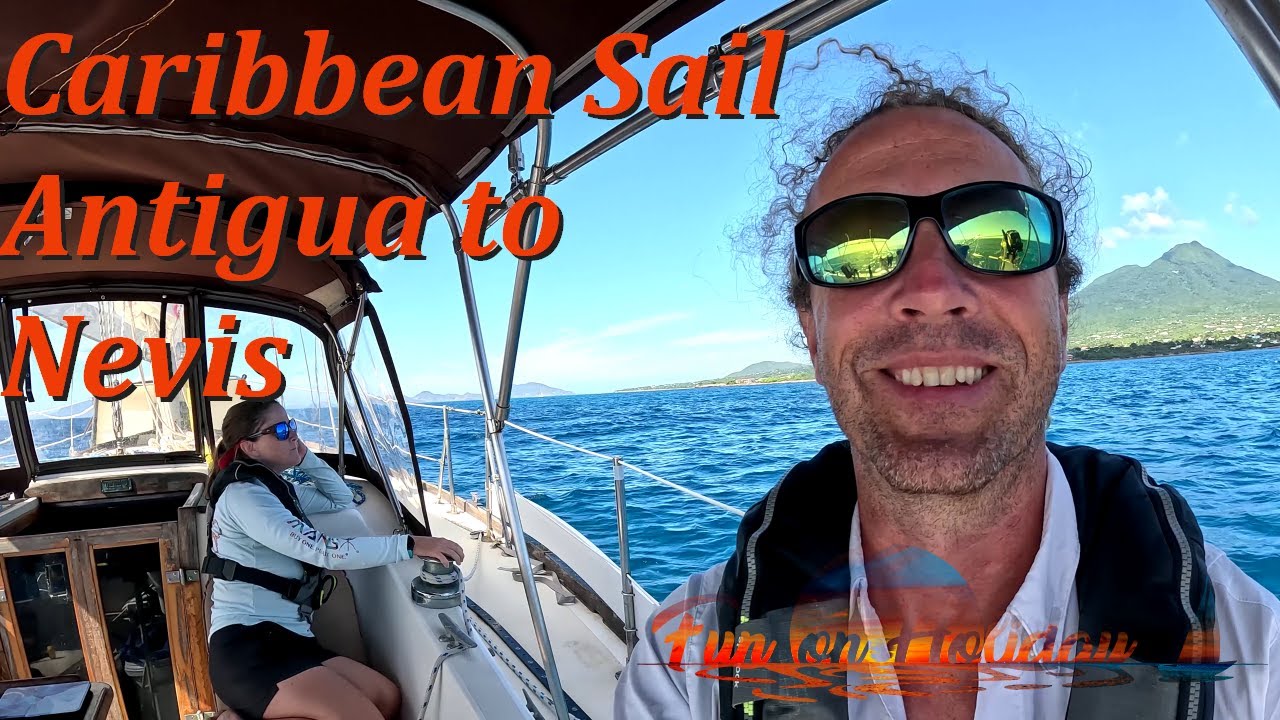 Caribbean Sailing Antigua to Nevis S9Ep4