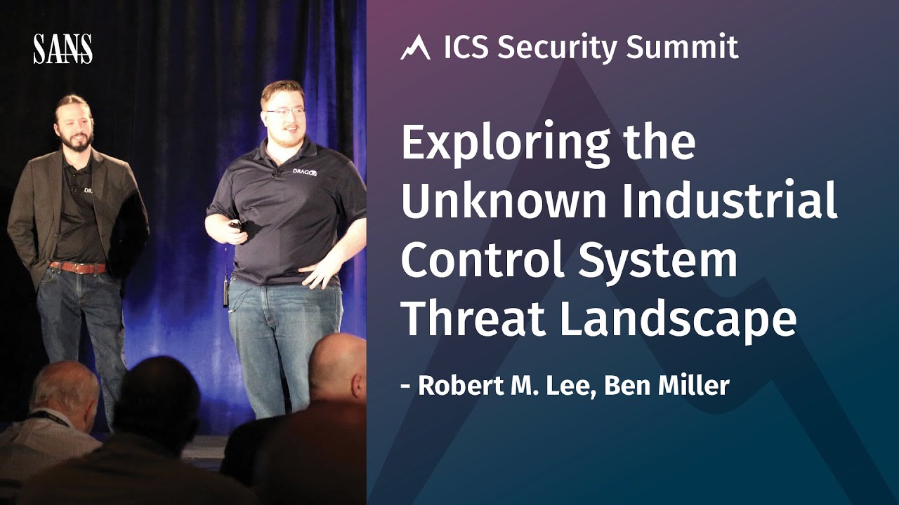 Exploring the Unknown Industrial Control System Threat Landscape &ndash; SANS ICS Security Summit 2017