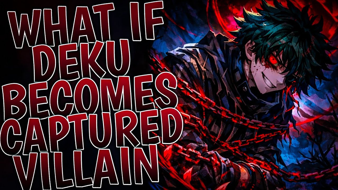 What If Deku Becomes Captured Villain | Part 1