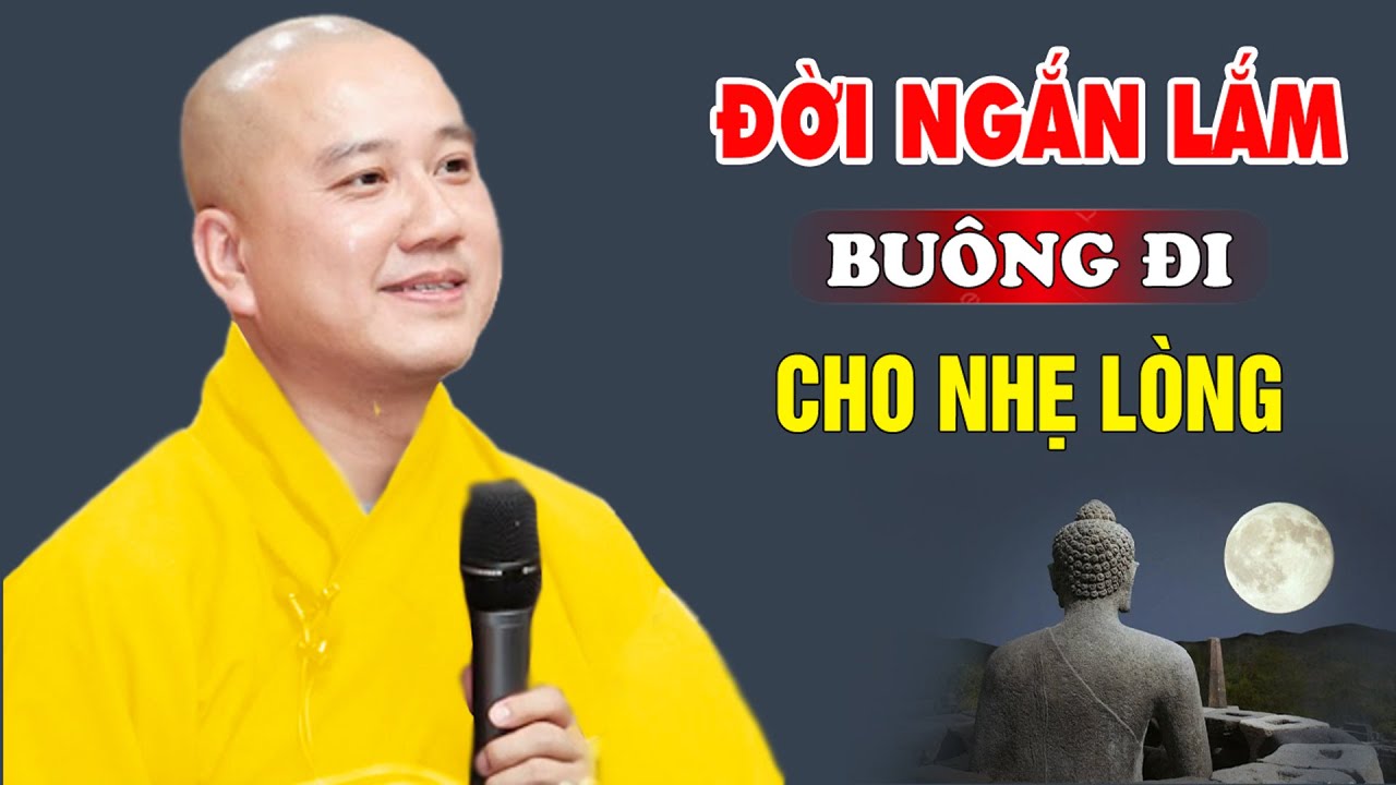 Đời Ngắn Lắm Tập Buông Bỏ Để Sống An Vui Mỗi Ngày - Pháp Thoại Thầy Thích Pháp Hòa