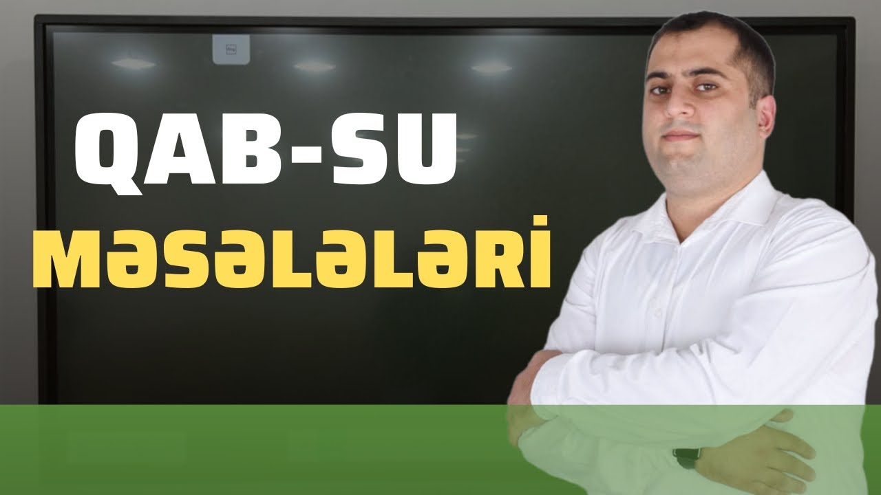 Qab-su məsələləri Tural Məmmədov 051 580 94 28