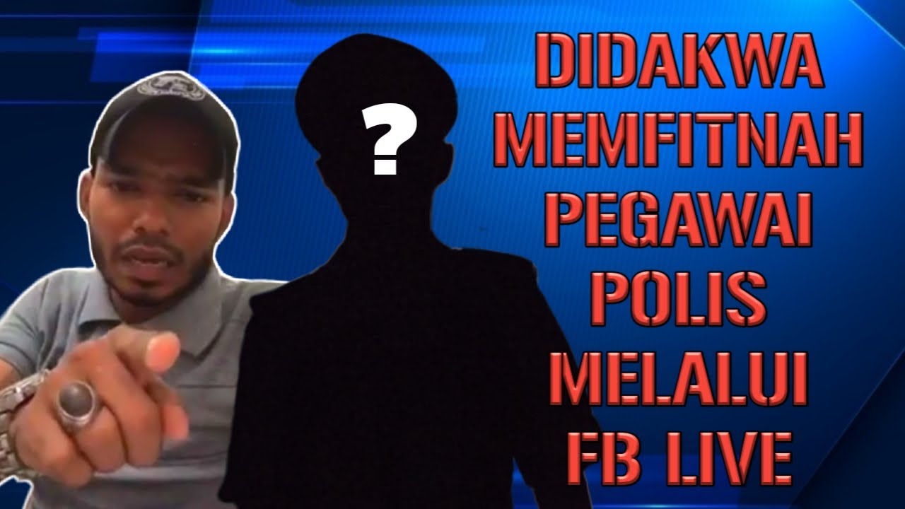 LONG TIGER - KES FITNAH PEGAWAI POLIS MELALUI FB LIVE.