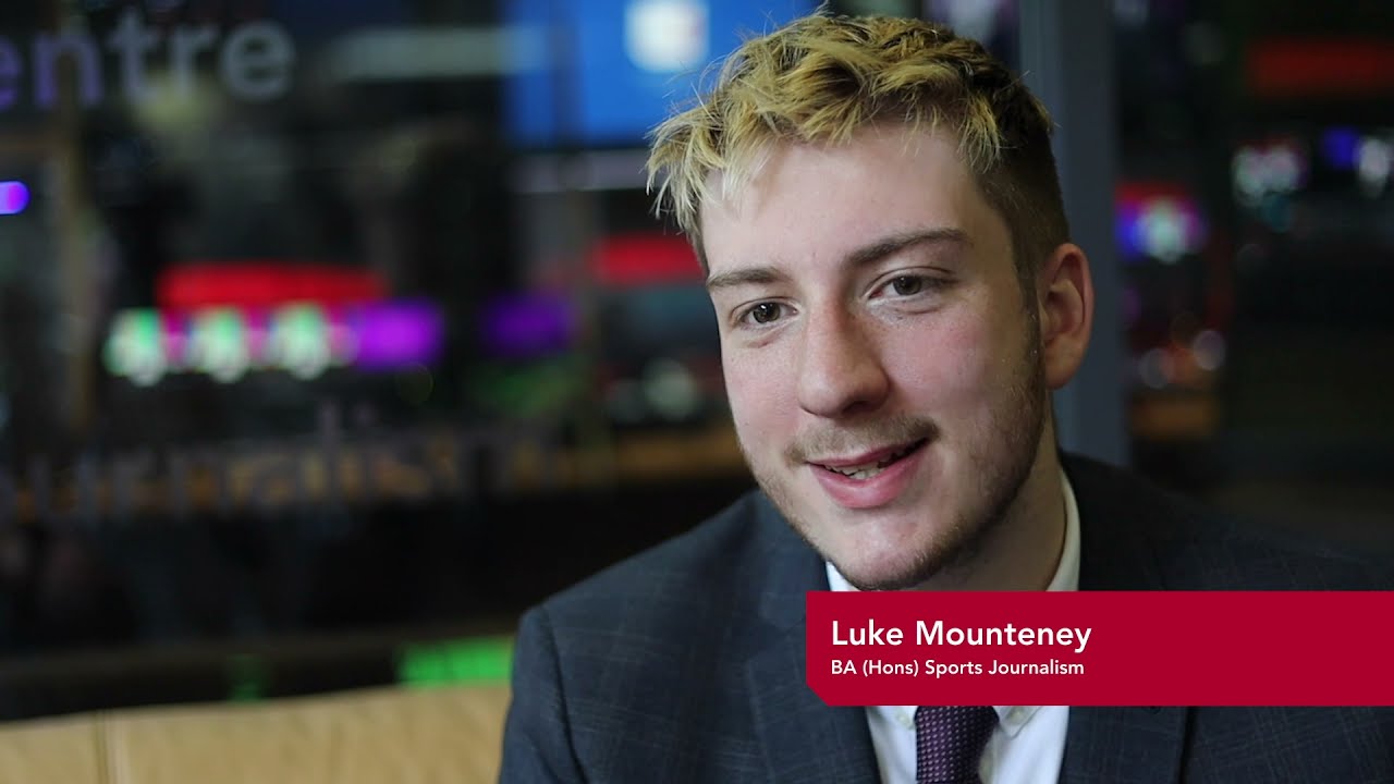 Luke Mounteney - BA (Hons) Sports Journalism