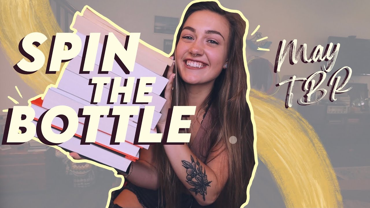Spin the Bottle TBR - May⚡️🌷