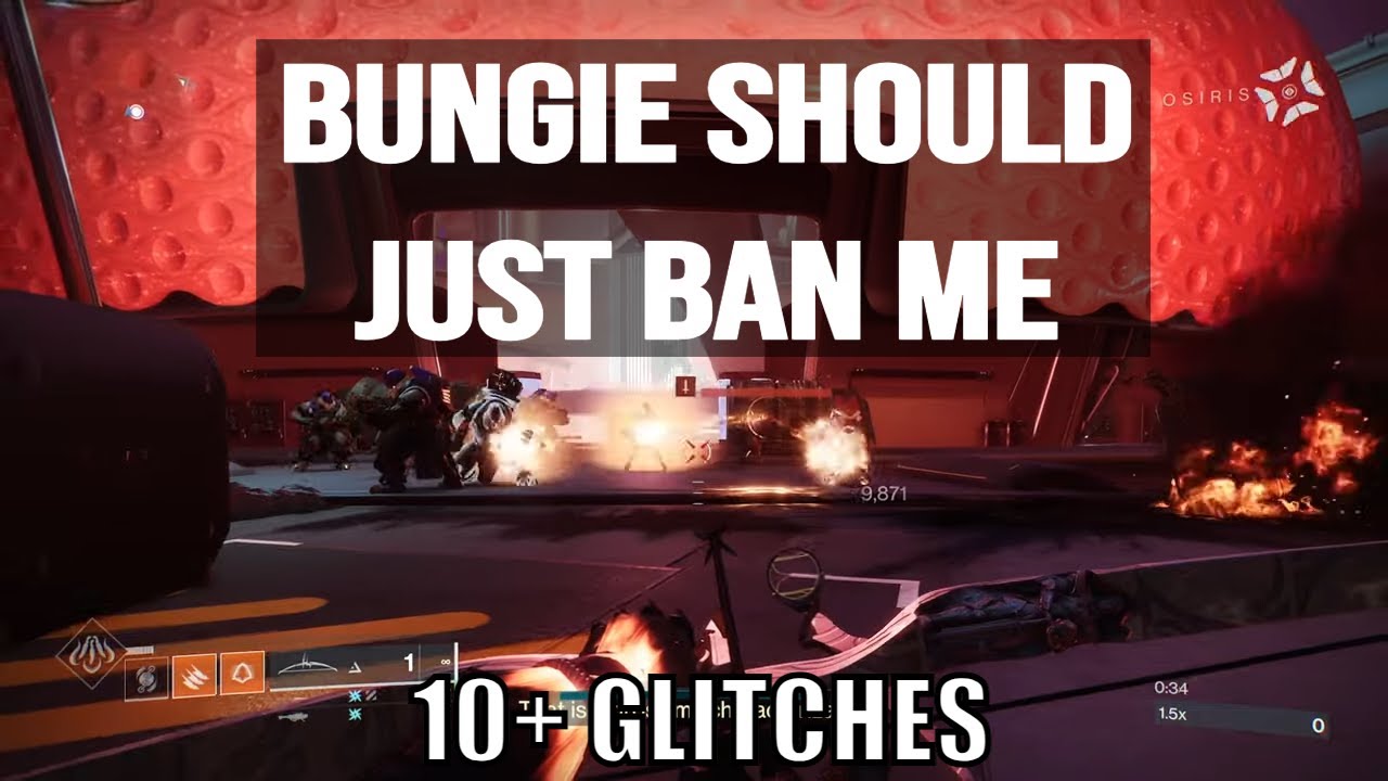 Bungie Should Ban Me At This Point - 10+ Glitches Never Ends