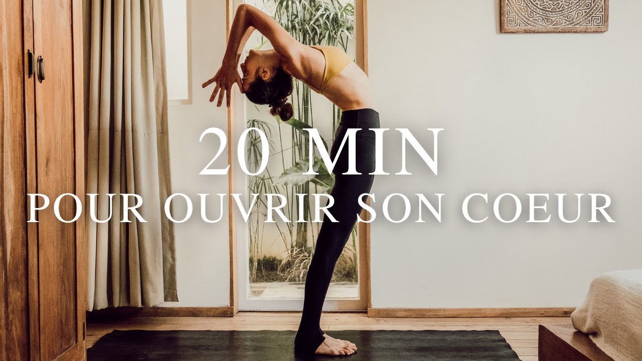 Yoga pour ouvrir son coeur | Améliorer sa flexibilité en 20 minutes