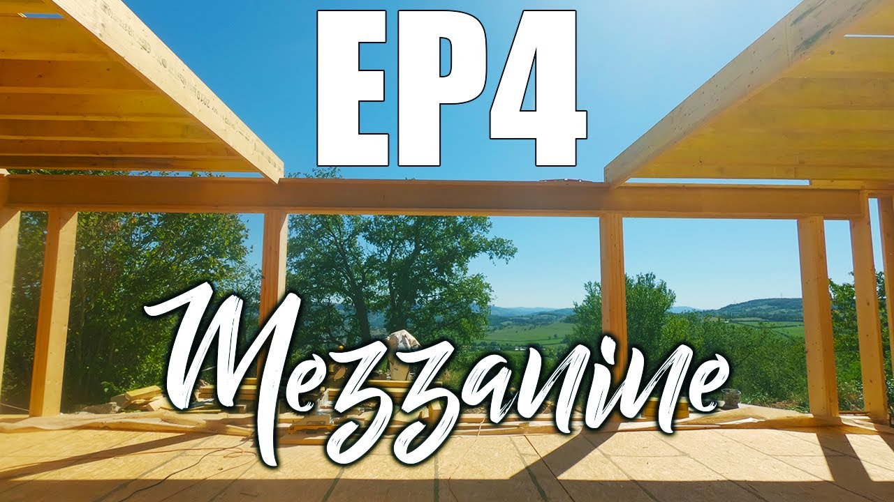 Construction de la mezzanine (partie 1/2) Maison murs ossature bois #Ep4