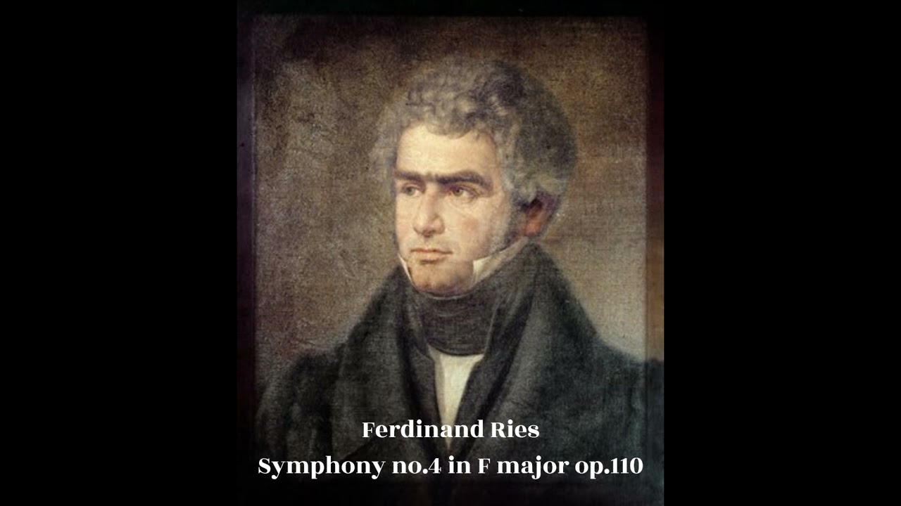 Ferdinand Ries - Symphony no.4 in F major op.110 (1818)