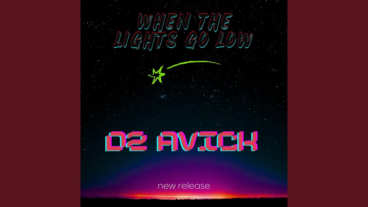 WHEN THE LIGHTS GO LOW
