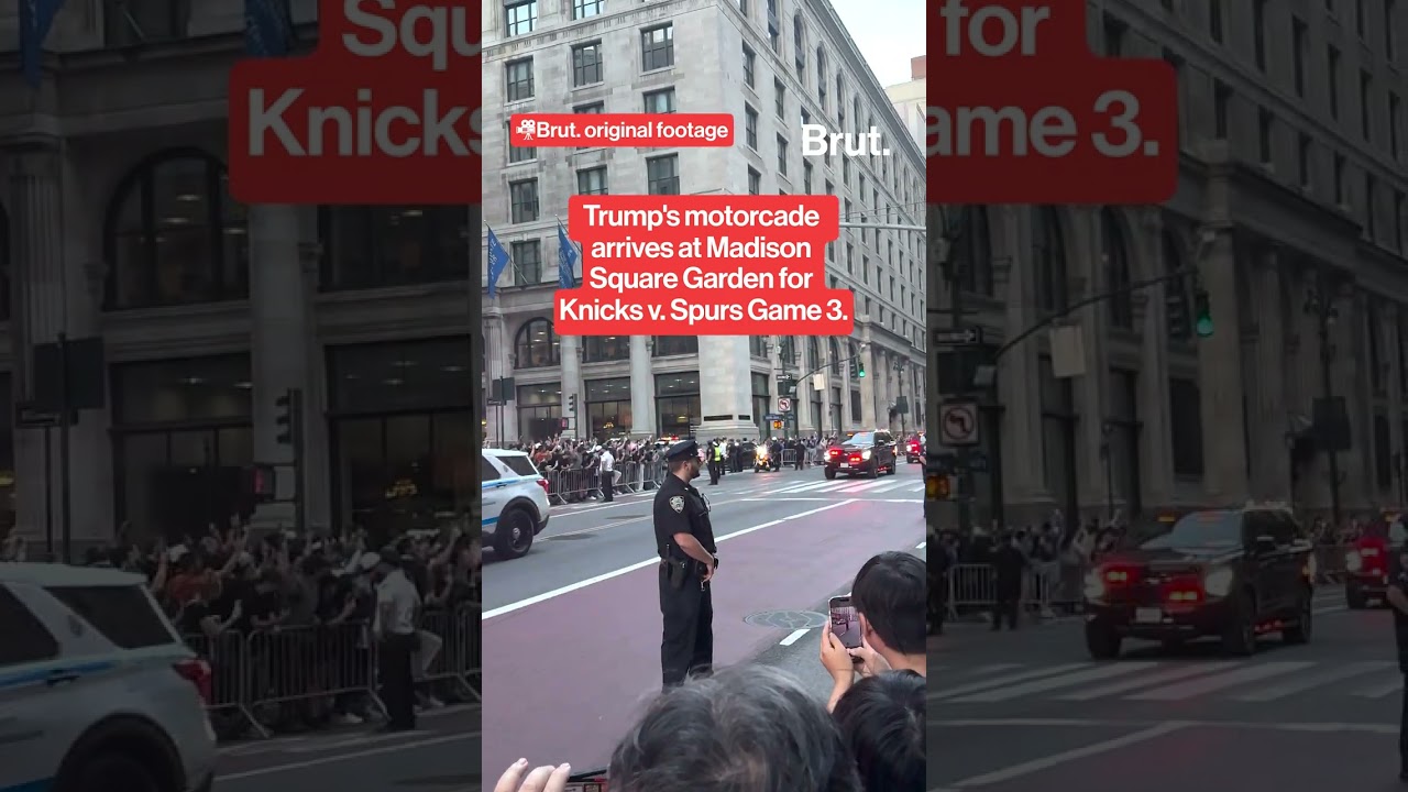 Trump's motorcade arrives for Knicks v Spurs Game 3