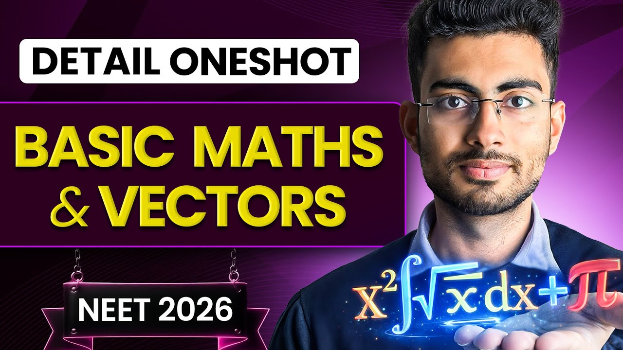 Basic Maths & Vectors Oneshot for NEET | Yoddha 2026 | Aayush Sir