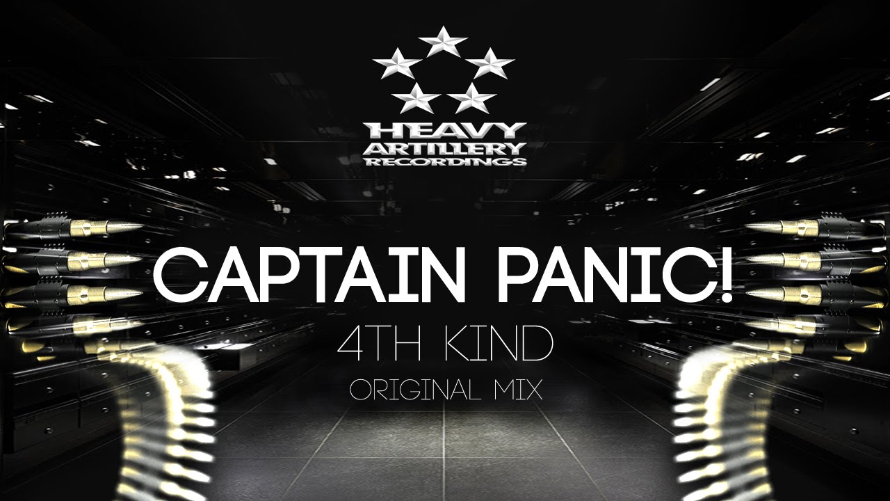 [Drumstep] Captain Panic! - 4th Kind [Heavy Artillery Recordings]