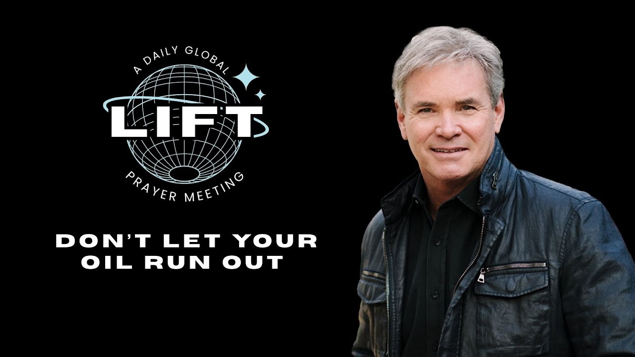 LIFT Daily Prayer: Don’t Let Your Oil Run Out | December 17, 2025
