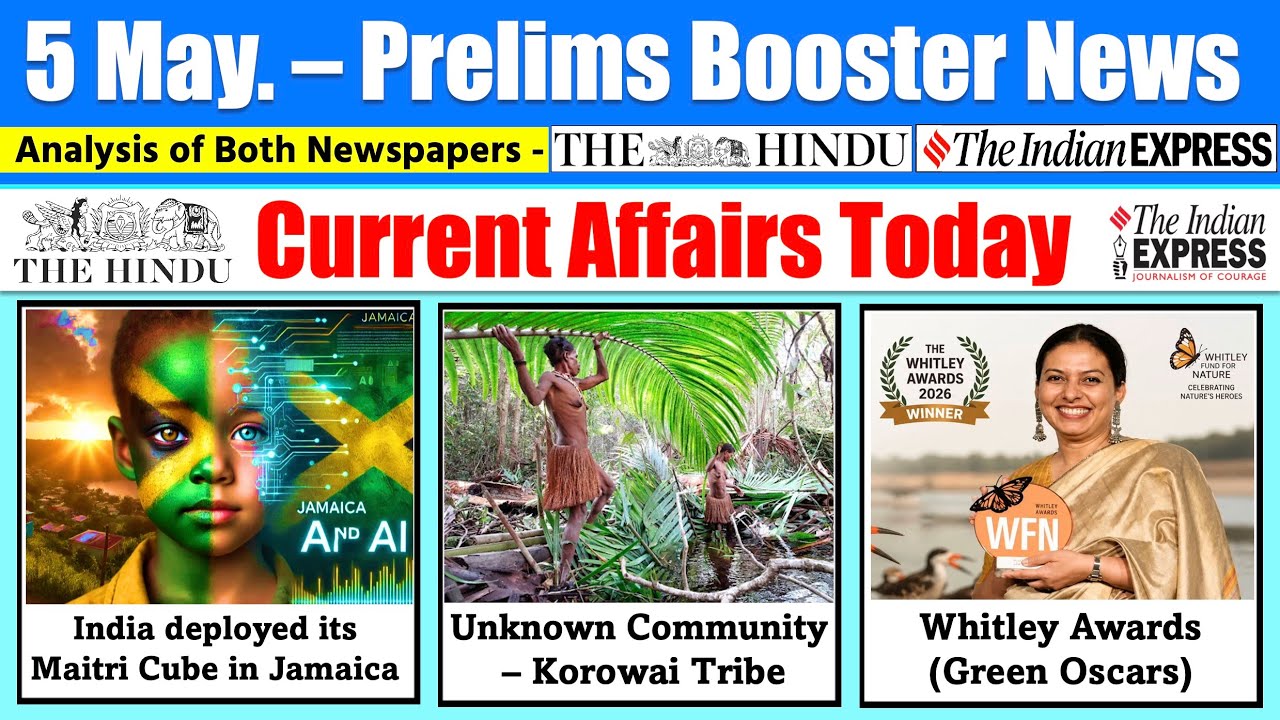 5 May 2026 | Current Affairs Today | The Hindu News Analysis, Indian Express News , PIB Analysis