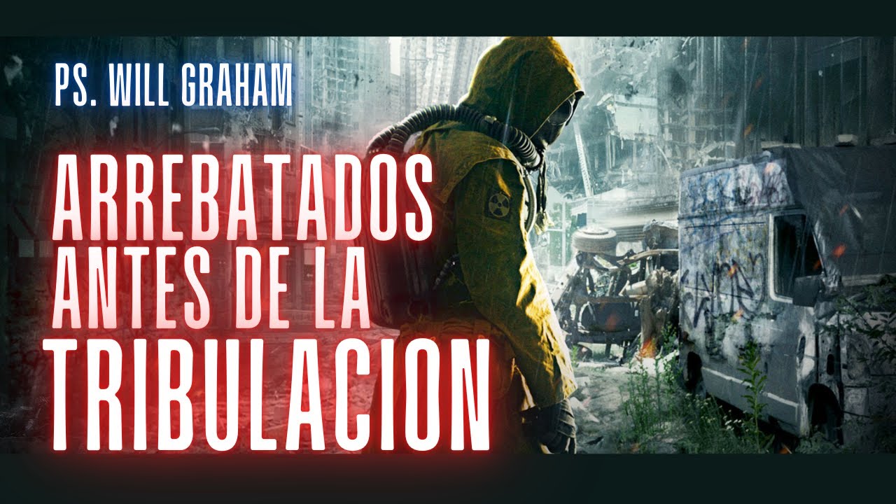 Santiago 1:12 (#Stg5) | ¿Raptados antes de la TRIBULACIÓN? | @PastorWillGraham (I.E. Almería)