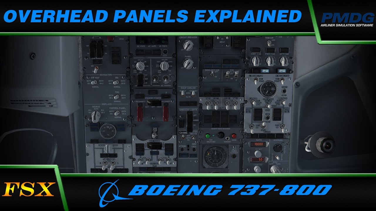 PMDG 737 NGX: Overhead Panels Explained