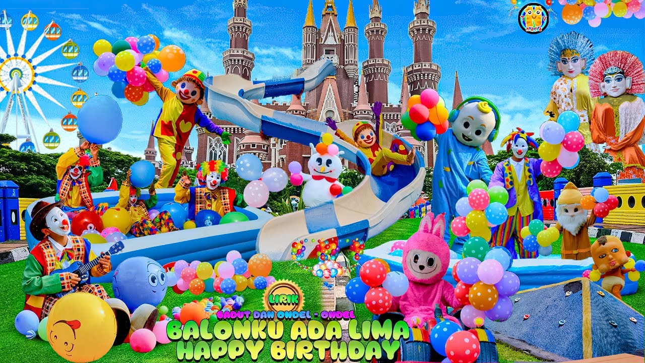 LAGU BALONKU ADA LIMA TERBARU SPESIAL LIRIK‼️HAPPY BIRTHDAY SONG VERSI ONDEL BADUT LUCU FEAT LABUBU