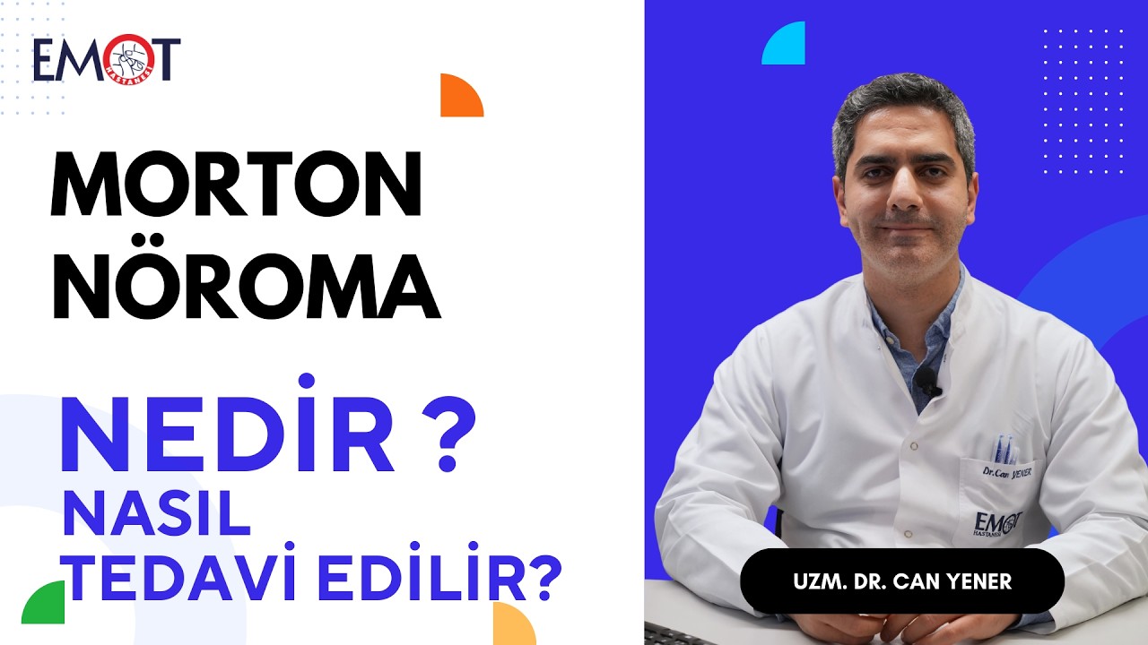 Morton Nöroma Nedir, Nasıl Tedavi Edilir?