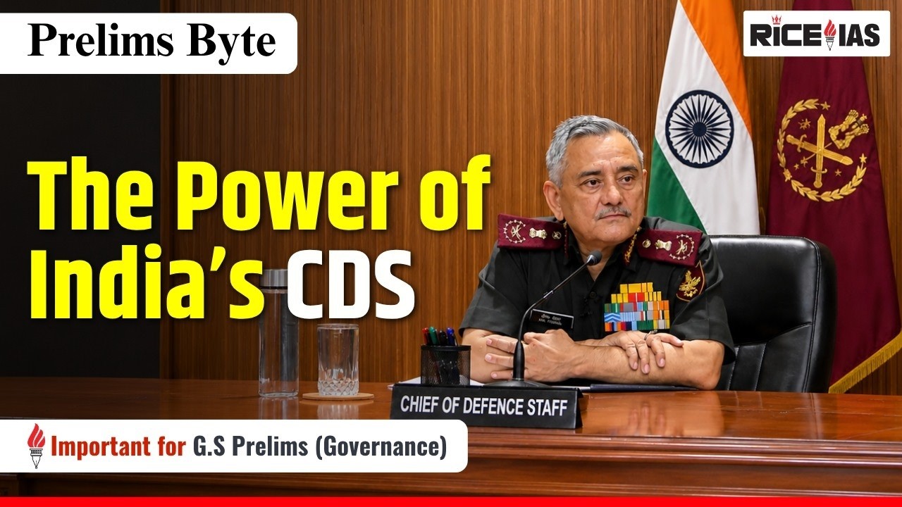 Chief of Defence Staff (CDS) Explained | Evolution, Powers, Eligibility & UPSC Prelims Focus