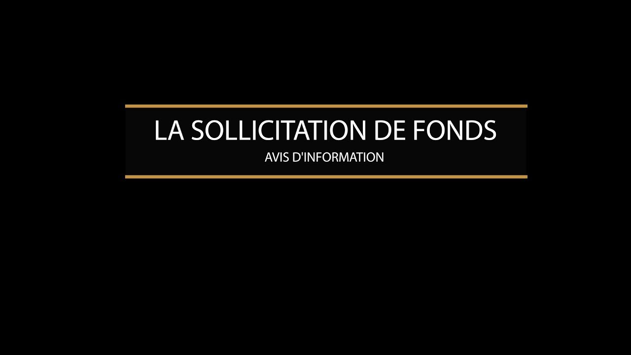 La sollicitation de fonds