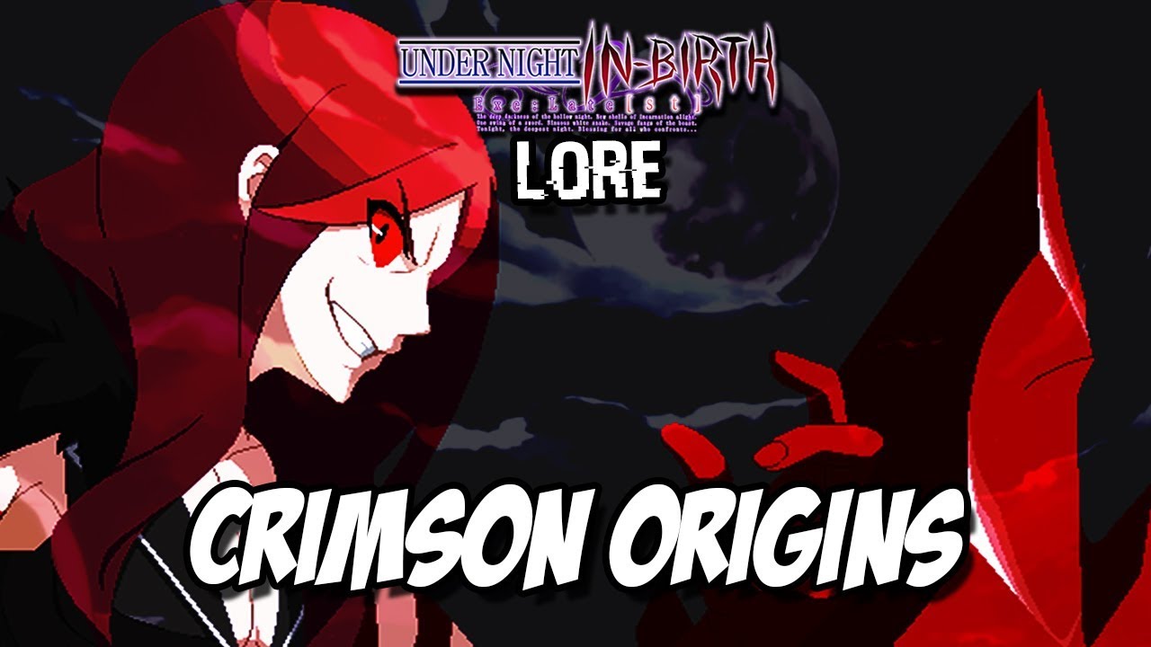 Lifeblood: Crimson Origins • Under Night In-birth Lore | Carmine