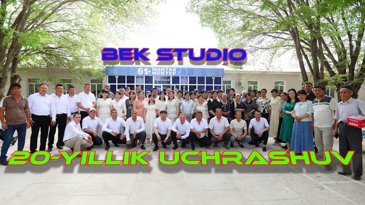 20-yillik uchrashuv [ Beruniy tumani ] 61-maktab Bek Studio 27.04.2025