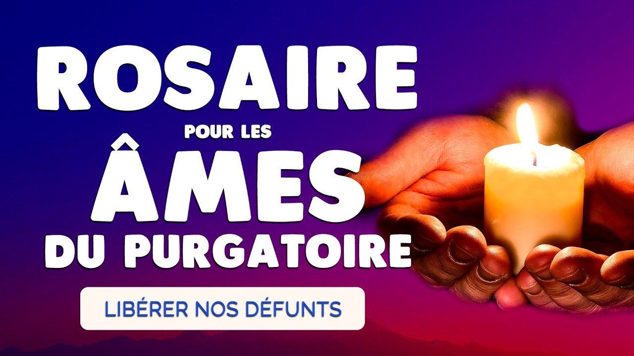 🙏 Puissant ROSAIRE pour les ÂMES 🙏 Prière pour Débloquer nos Défunts
