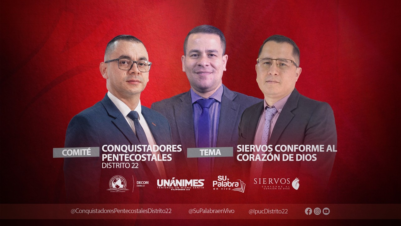 Su Palabra en Vivo - Siervos conforme al corazón de Dios - Conquistadores Pentecostales - Dt 22