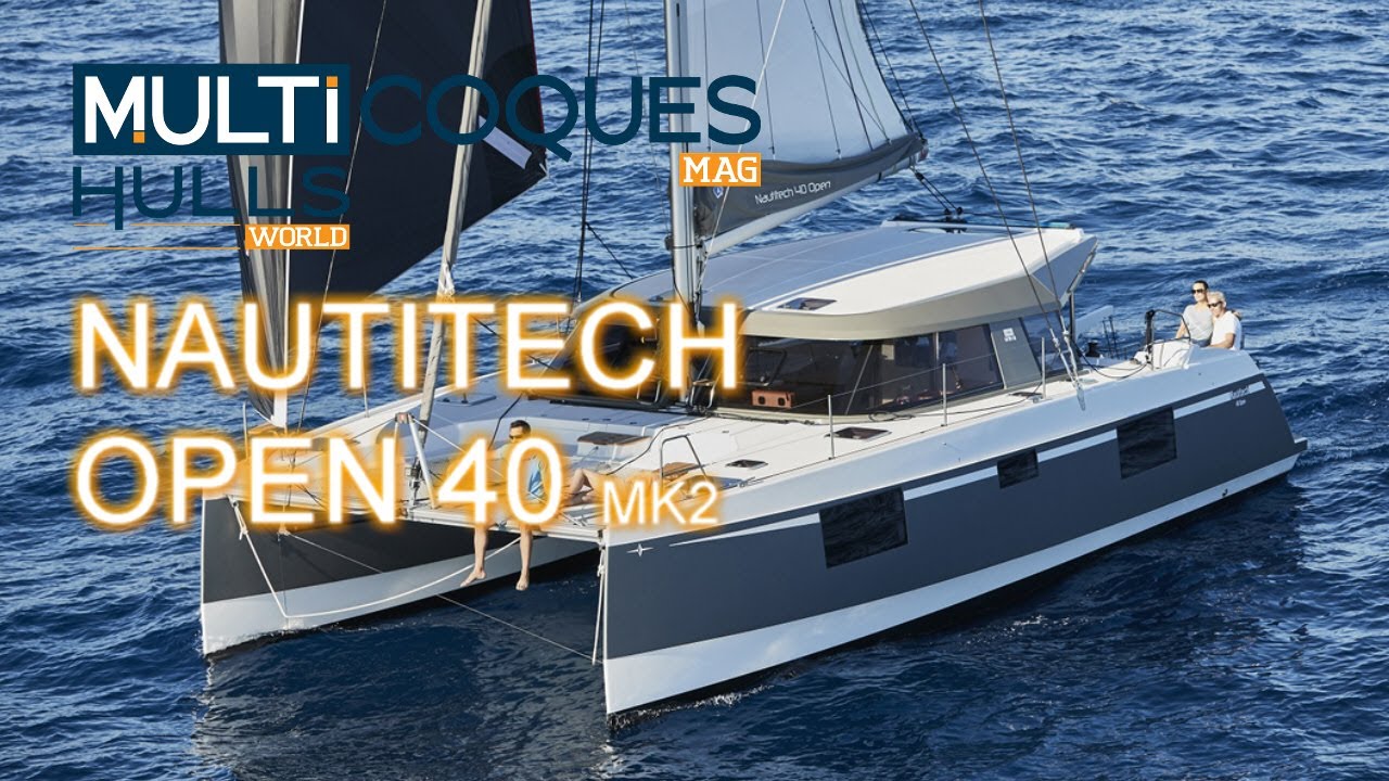 NAUTITECH OPEN 40 MK2 Catamaran - Boat Review Teaser - Multicoques Mag - Multihulls World