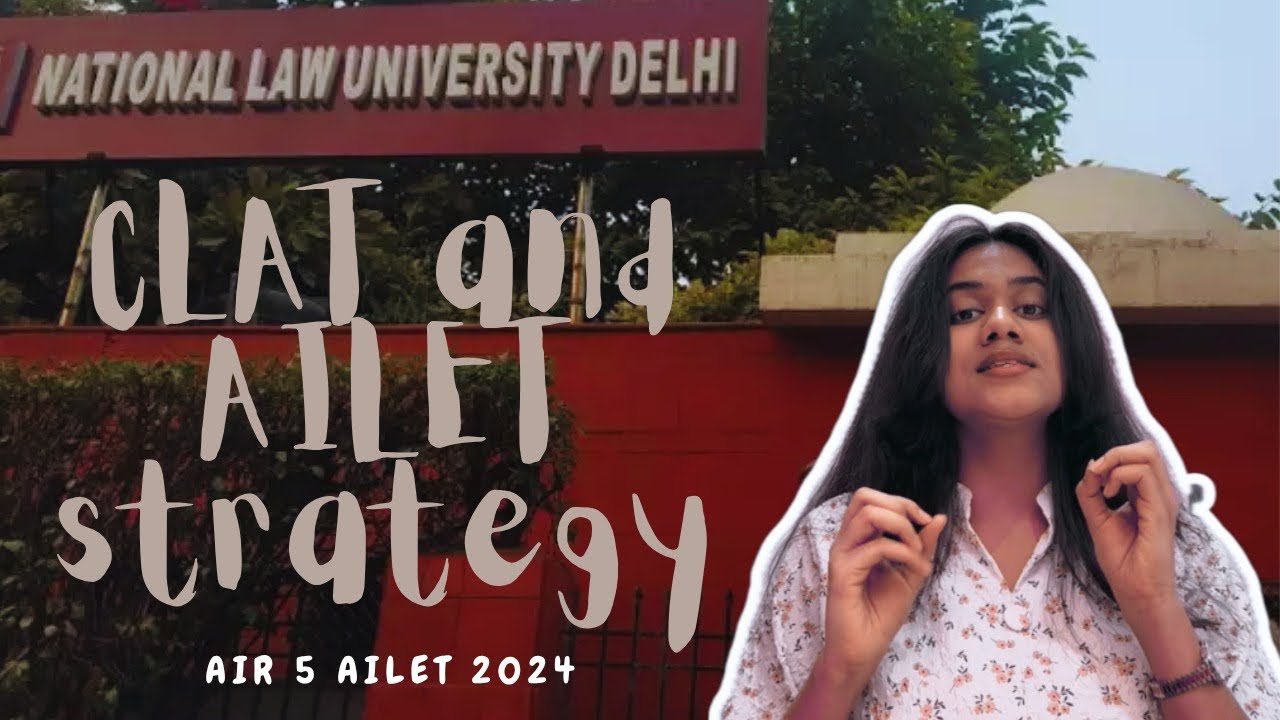 AIR 5 in AILET | From non reader to NLU Delhi.