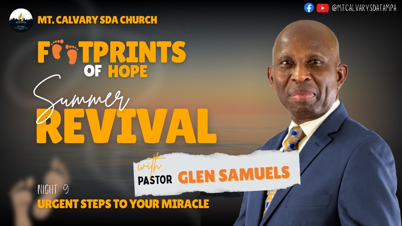 SUMMER REVIVAL - NIGHT 9 | Urgent Steps to your Miracle | PASTOR GLEN SAMUELS | 07.25.25