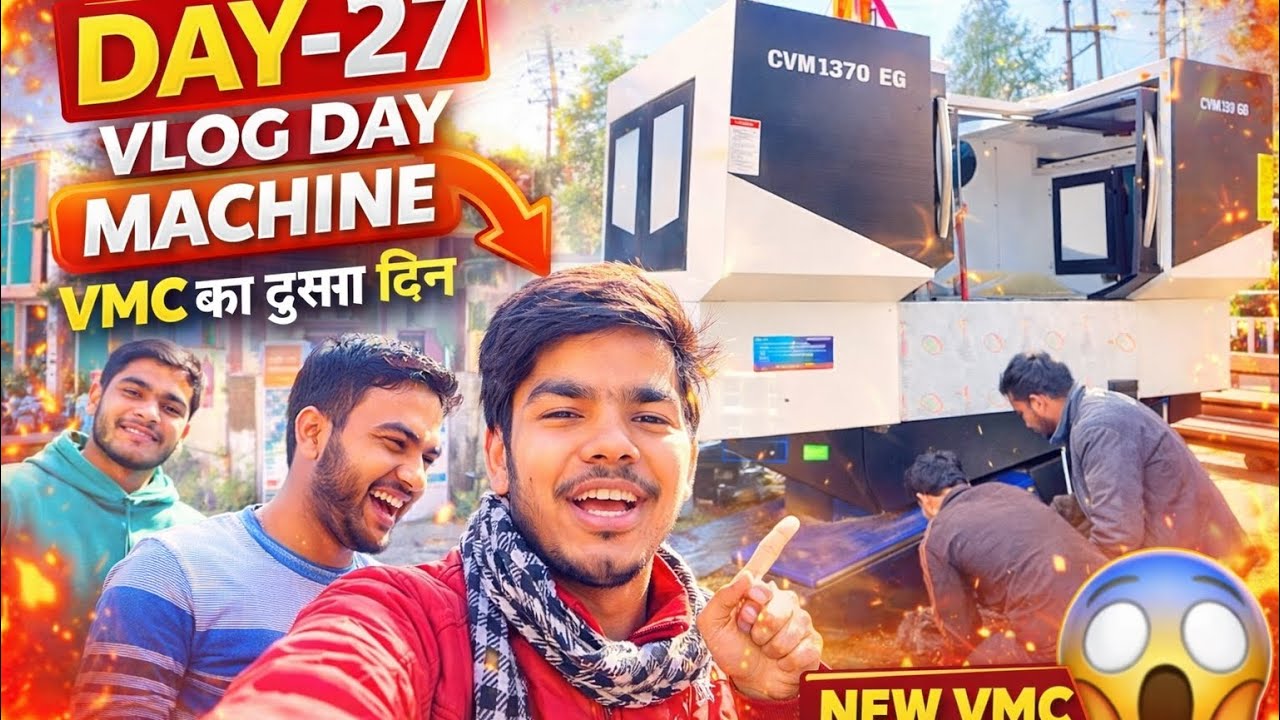 Day-27 Vlog | New VMC Machine Aa Gayi 😍 | VMC ka Dusra Din | Factory Life #dailyvlog  #dailyvideo  