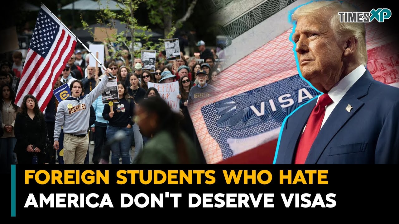 Foreign students who hate America don't deserve visas