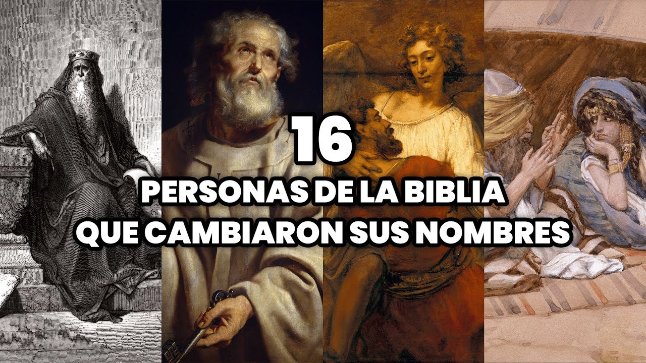 Las 16 Personas de la Biblia que Cambiaron sus Nombres | Nombres de la Biblia