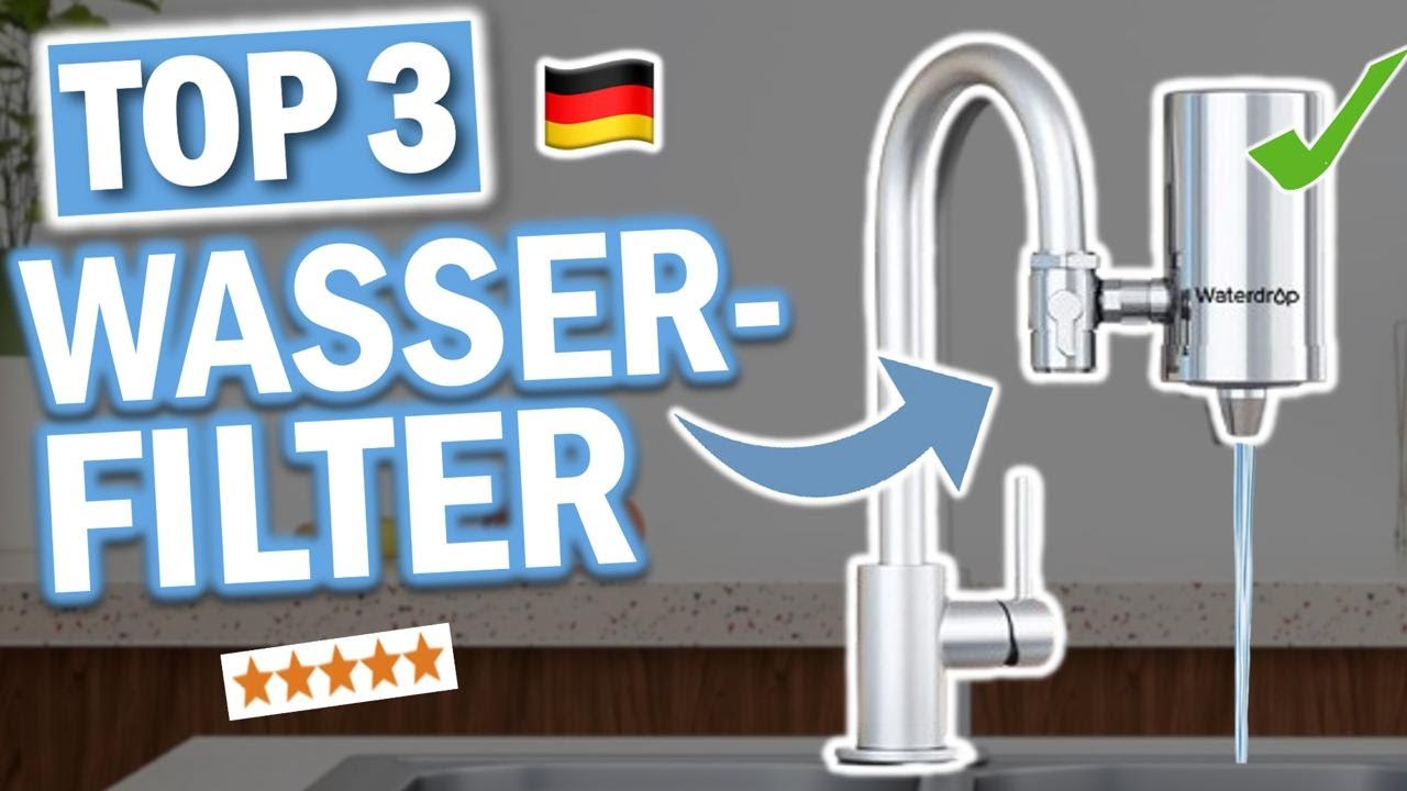 WASSERFILTER F&Uuml;R WASSERHAHN kaufen: Top 3 Wasserfilter f&uuml;r Wasserhahn 2026 im Vergleich!