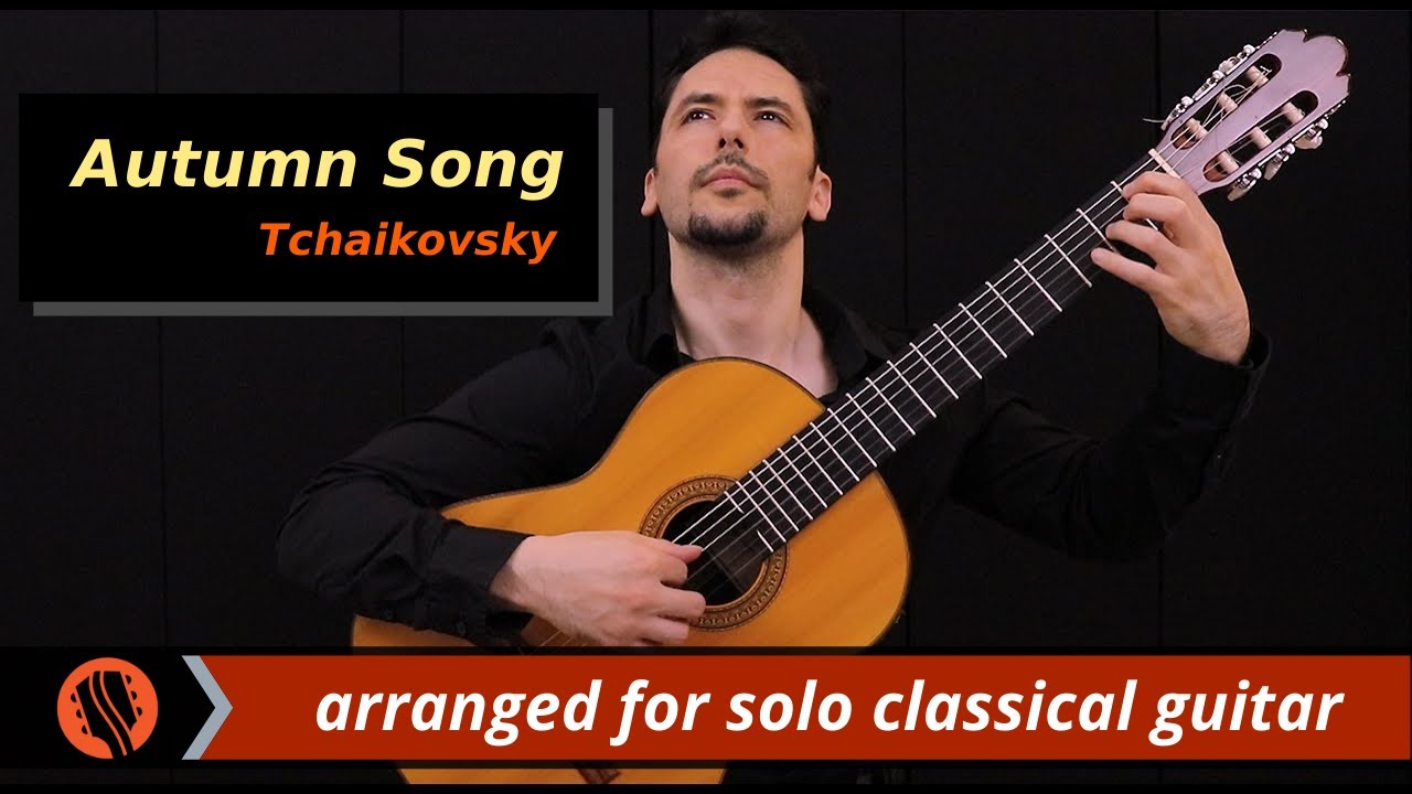 Autumn Song by P. I. Tchaikovsky arranged by E. Sabuncuoglu for classical guitar