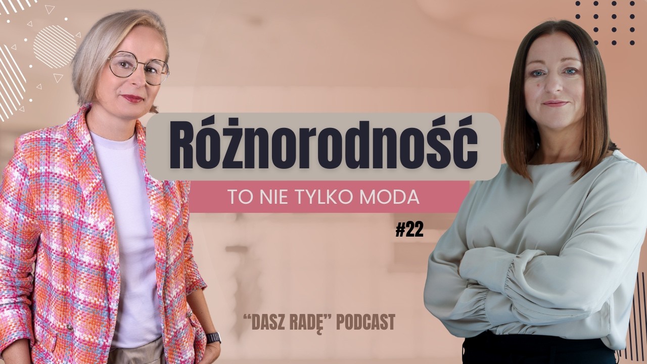 Różnorodność i Inkluzywność w Firmie: Jak Budować Zespoły Przyszłości? (DEI w Praktyce)